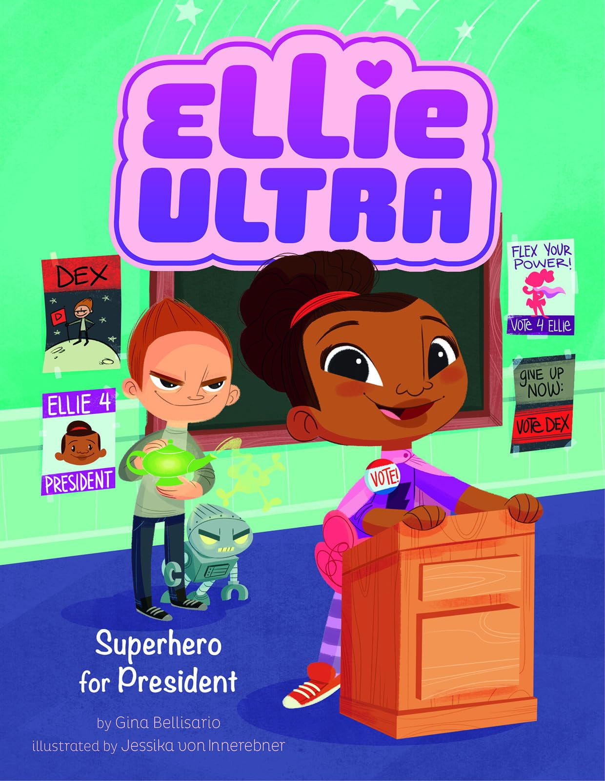 Superhero for President (Ellie Ultra)