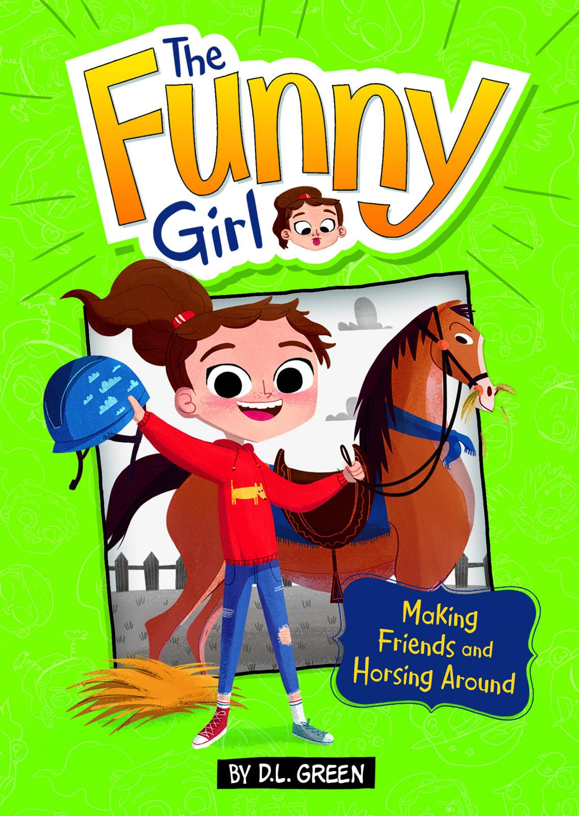 Making Friends and Horsing Around: A 4D Book (The Funny Girl)