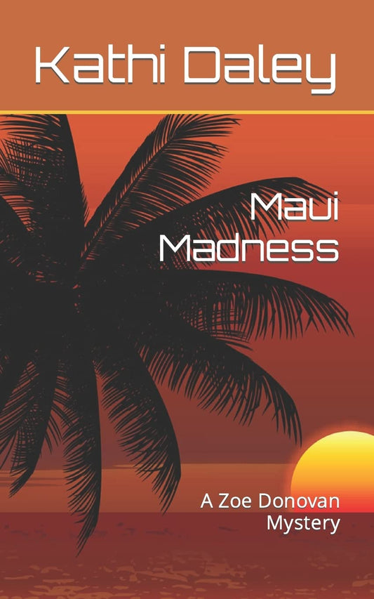 Maui Madness (Zoe Donovan Cozy Mystery)