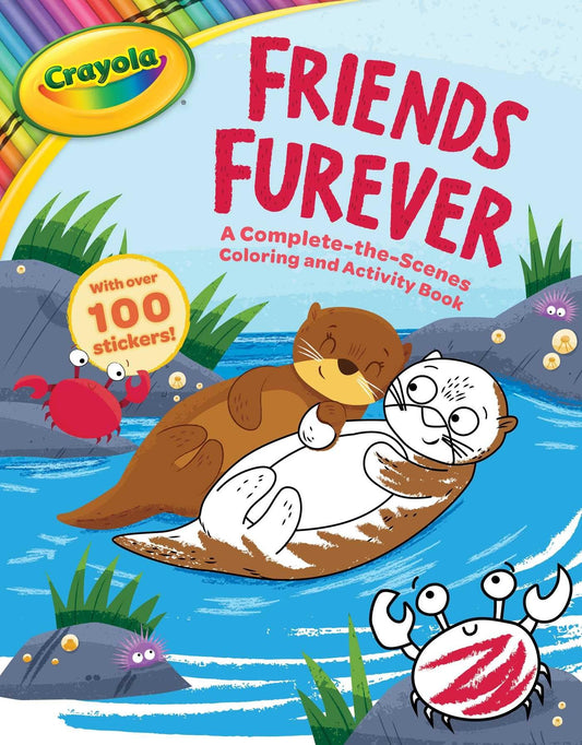 Crayola: Friends Furever (A Crayola Complete-the-Scenes Coloring Activity Book for Kids) (Crayola/BuzzPop)