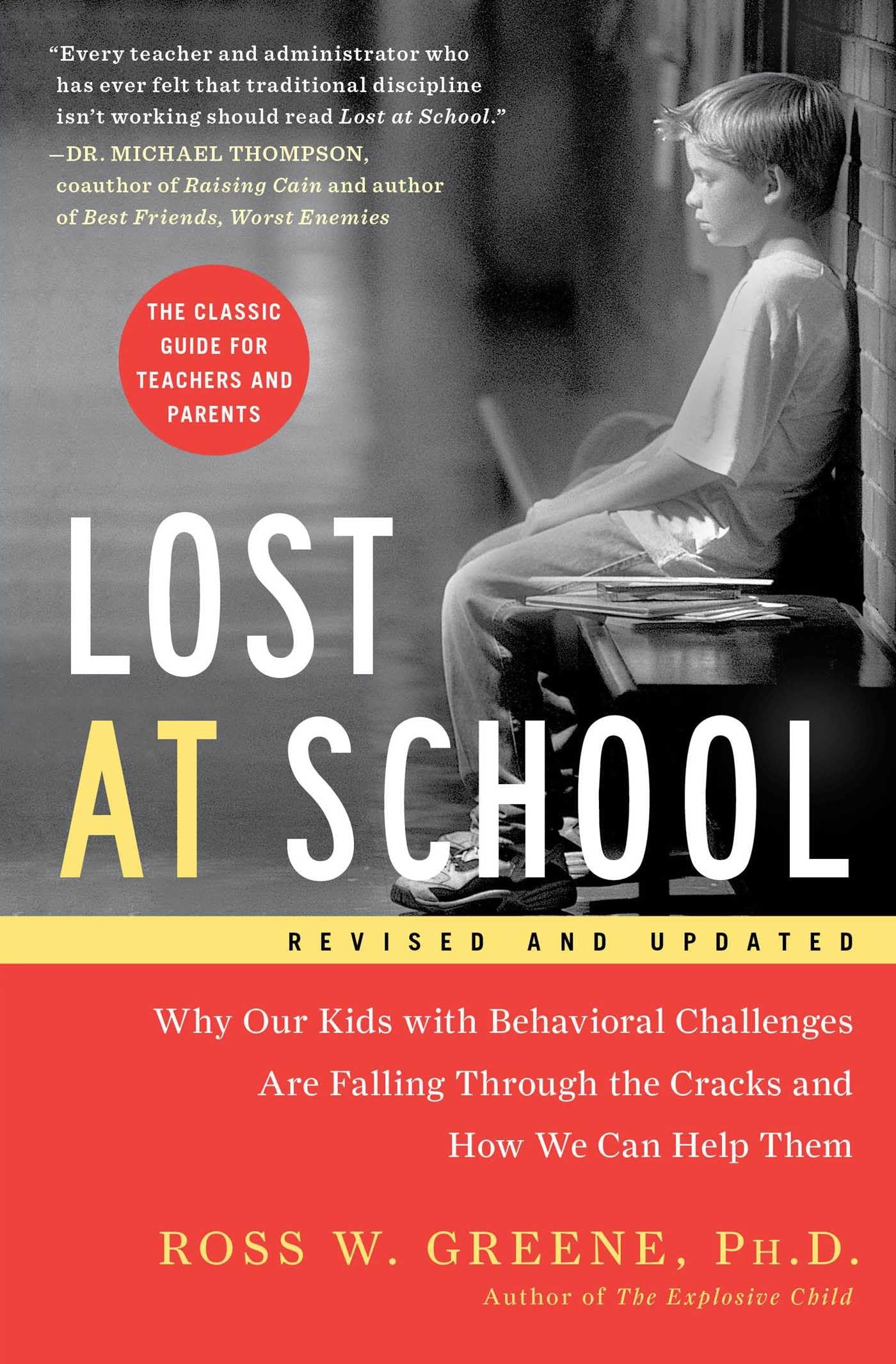 Lost at School: Why Our Kids with Behavioral Challenges are Falling Through the Cracks and How We Can Help Them - 9232
