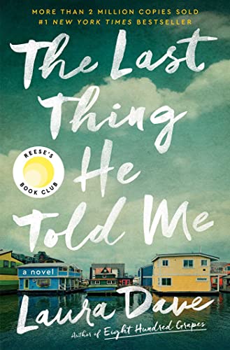 The Last Thing He Told Me: A Novel - 8477