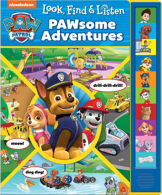 Nickelodeon - PAW Patrol - Look, Find, and Listen PAWsome Adventures Sound Book - PI Kids (Look and Find)
