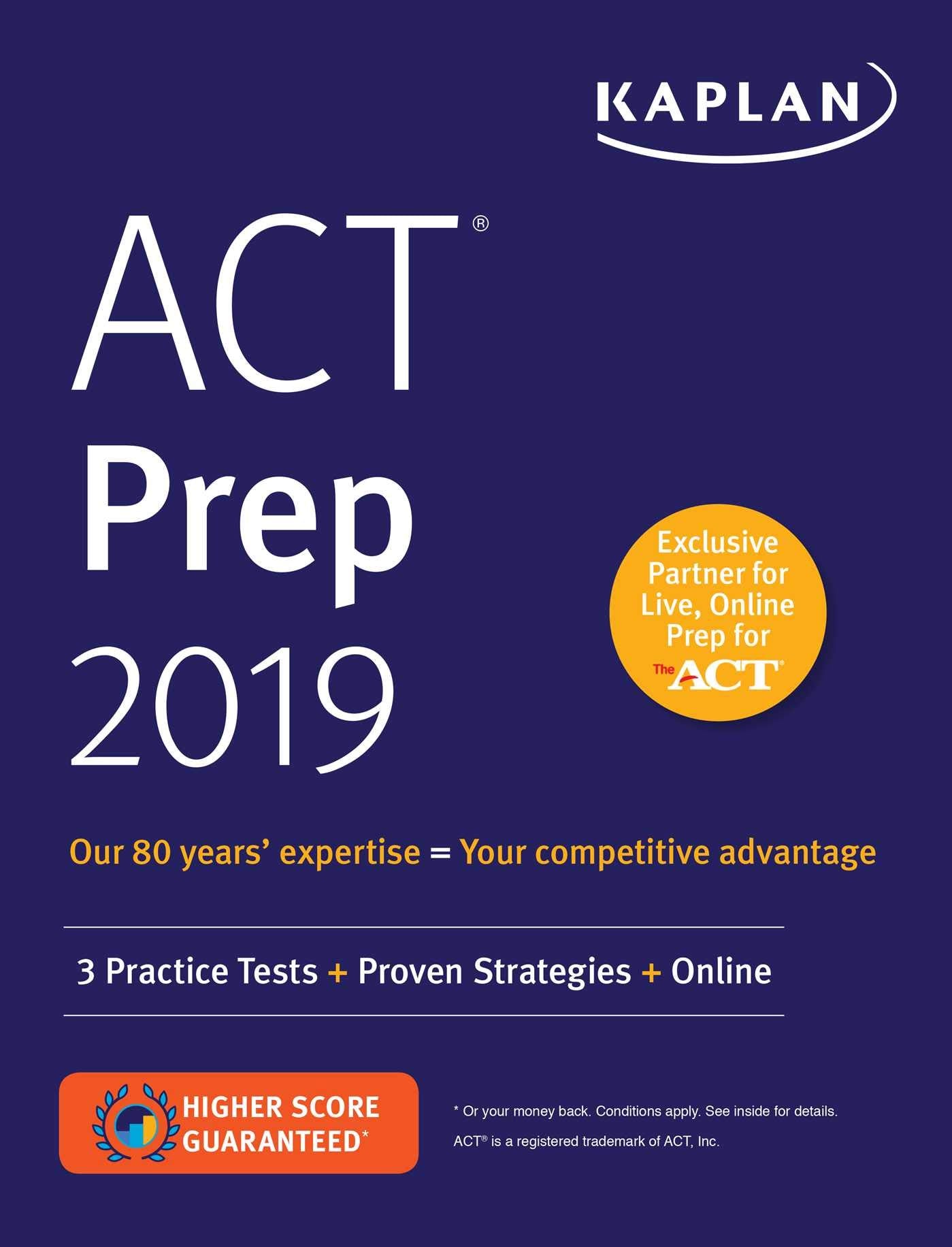 ACT Prep 2019: 3 Practice Tests + Proven Strategies + Online (Kaplan Test Prep)