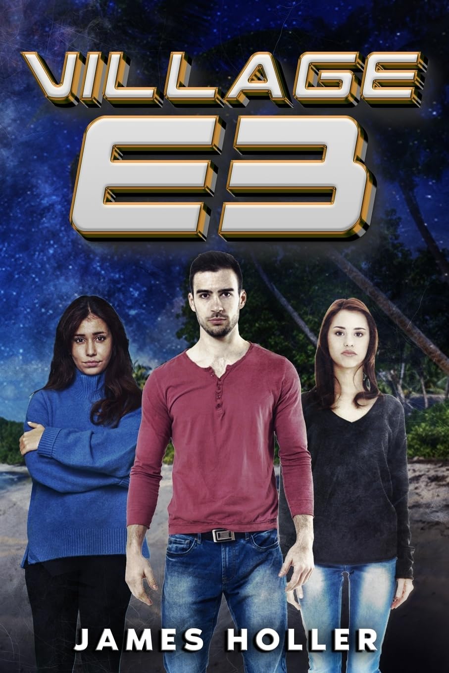 Village E3: Survival of the Human Spirit (Village E3 Duology)