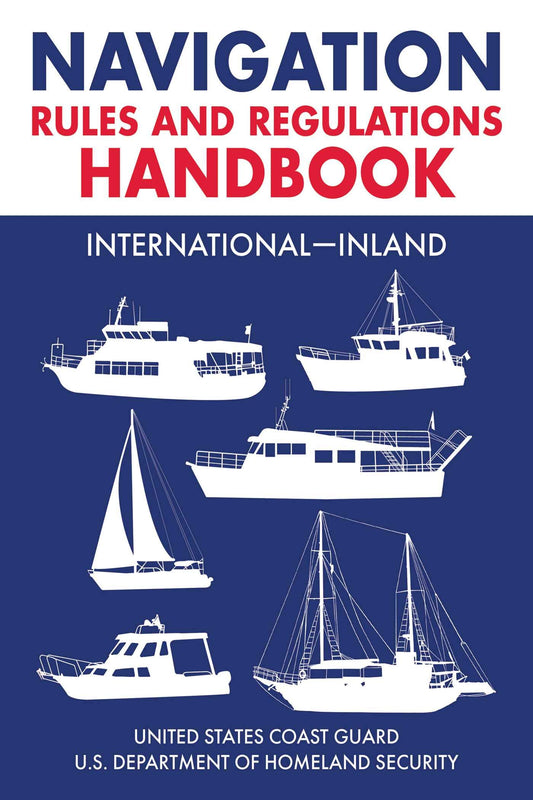 Navigation Rules and Regulations Handbook: International―Inland: Full Color 2021 Edition