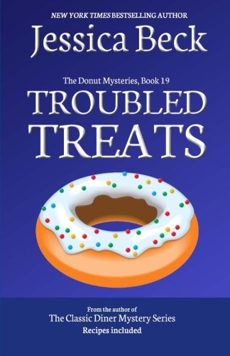 Troubled Treats: Donut Mystery #19 (The Donut Mysteries)