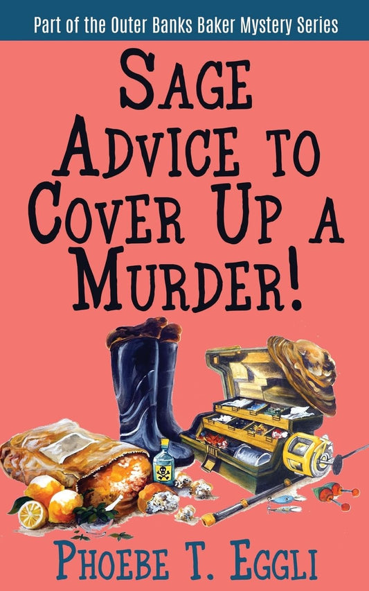 Sage Advice to Cover Up a Murder! (Outer Banks Baker Mystery Series)
