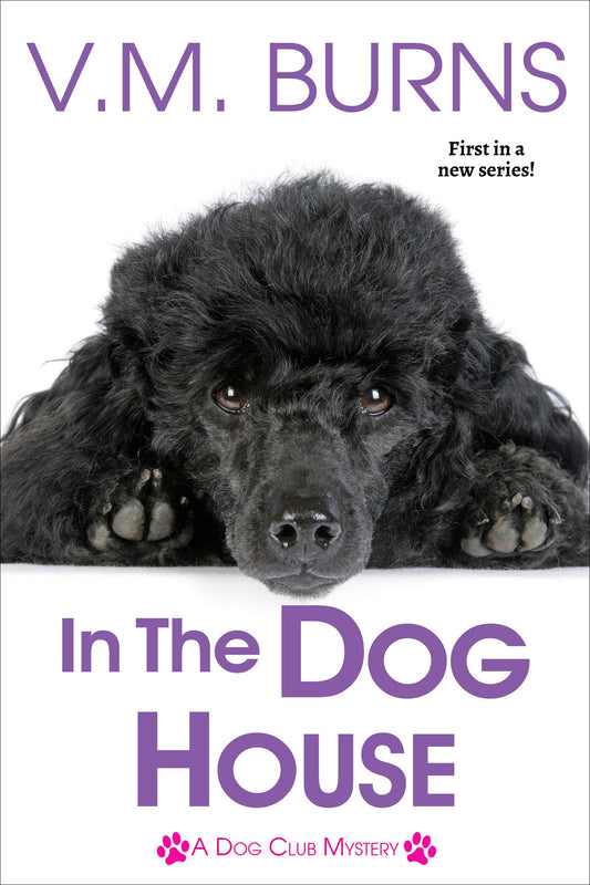In the Dog House (A Dog Club Mystery)