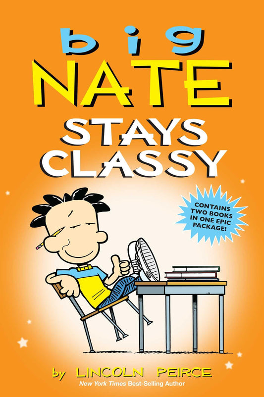 Big Nate Stays Classy: Two Books in One - 6001