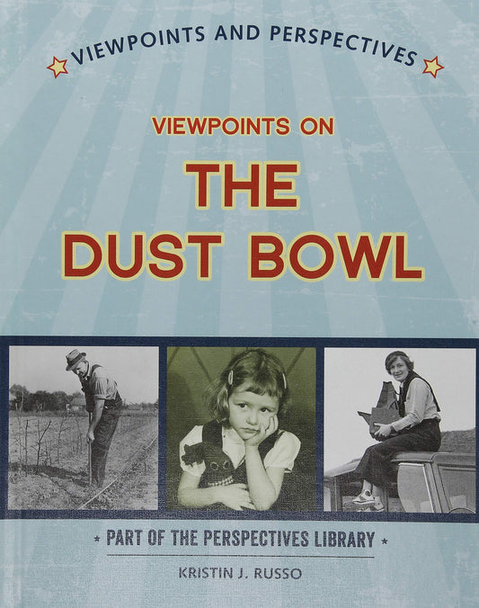 Viewpoints on the Dust Bowl (Perspectives Library: Viewpoints and Perspectives)