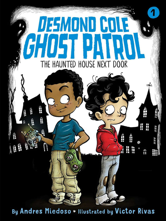 The Haunted House Next Door (Desmond Cole Ghost Patrol)