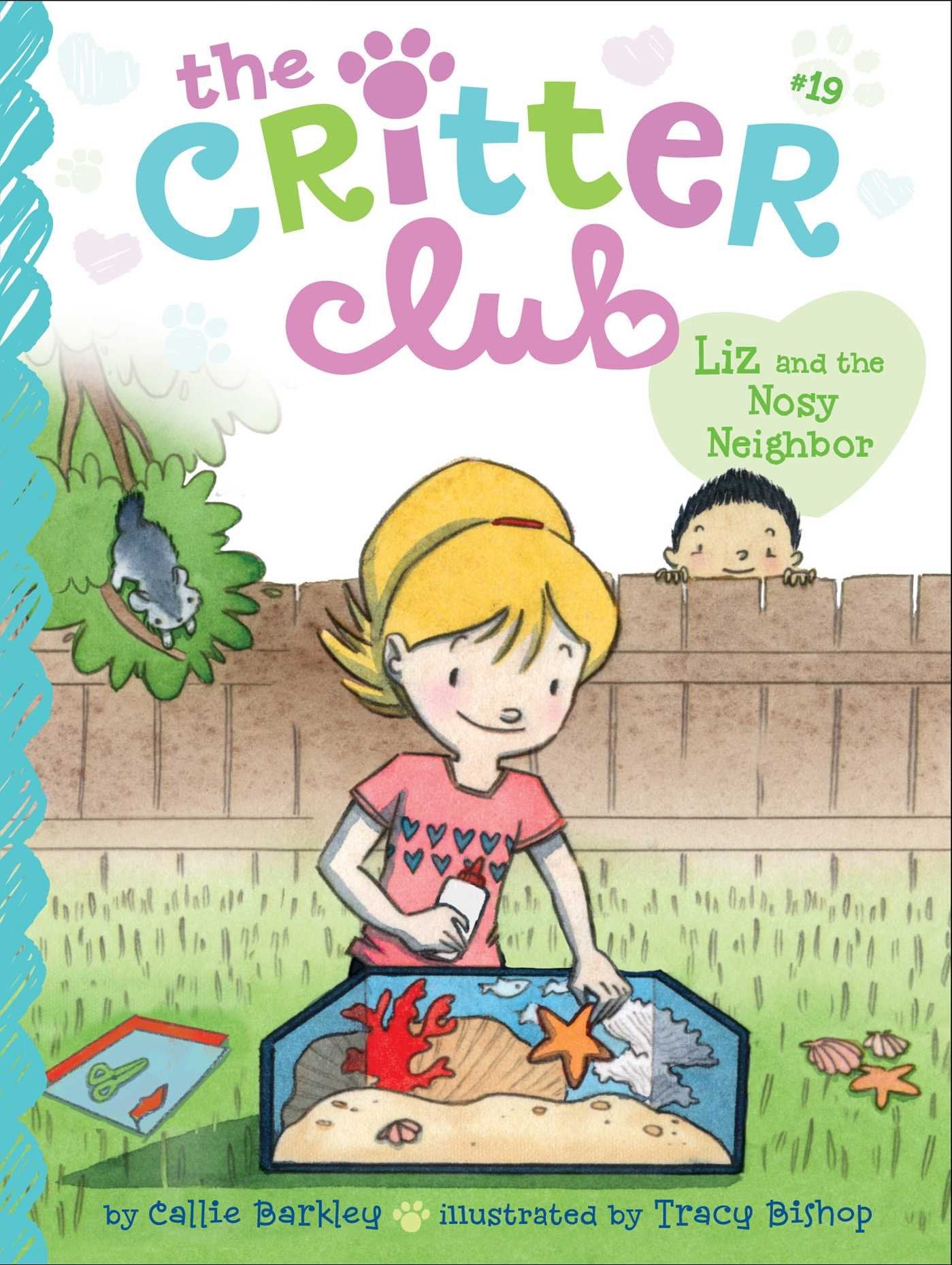 Liz and the Nosy Neighbor (The Critter Club)