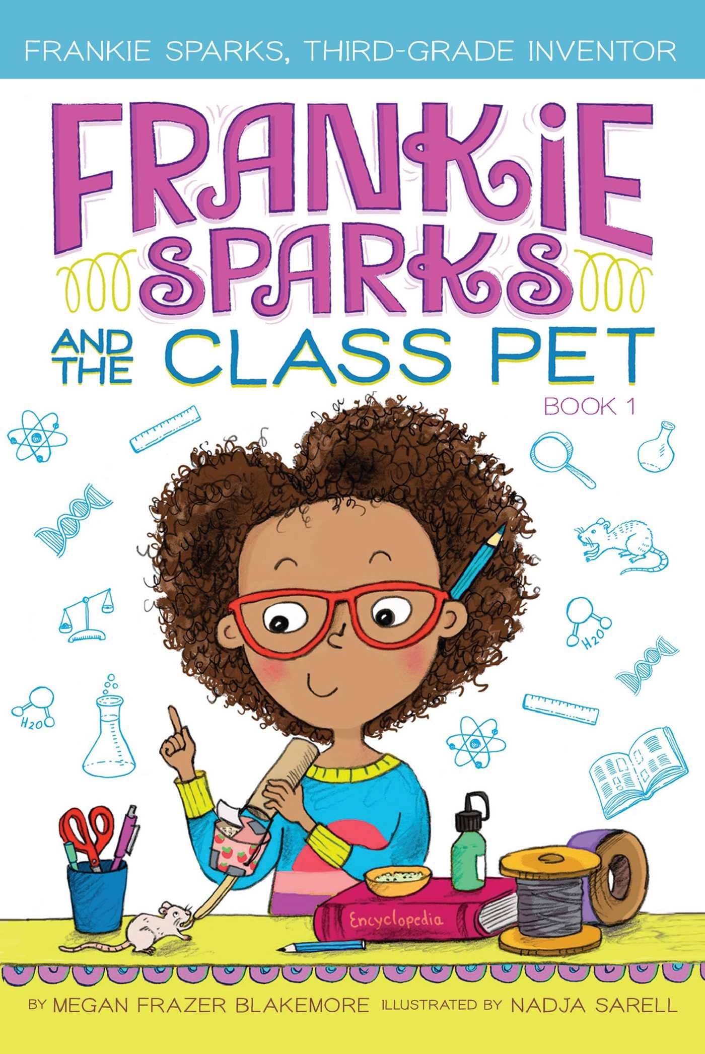 Frankie Sparks and the Class Pet (Frankie Sparks, Third-Grade Inventor)