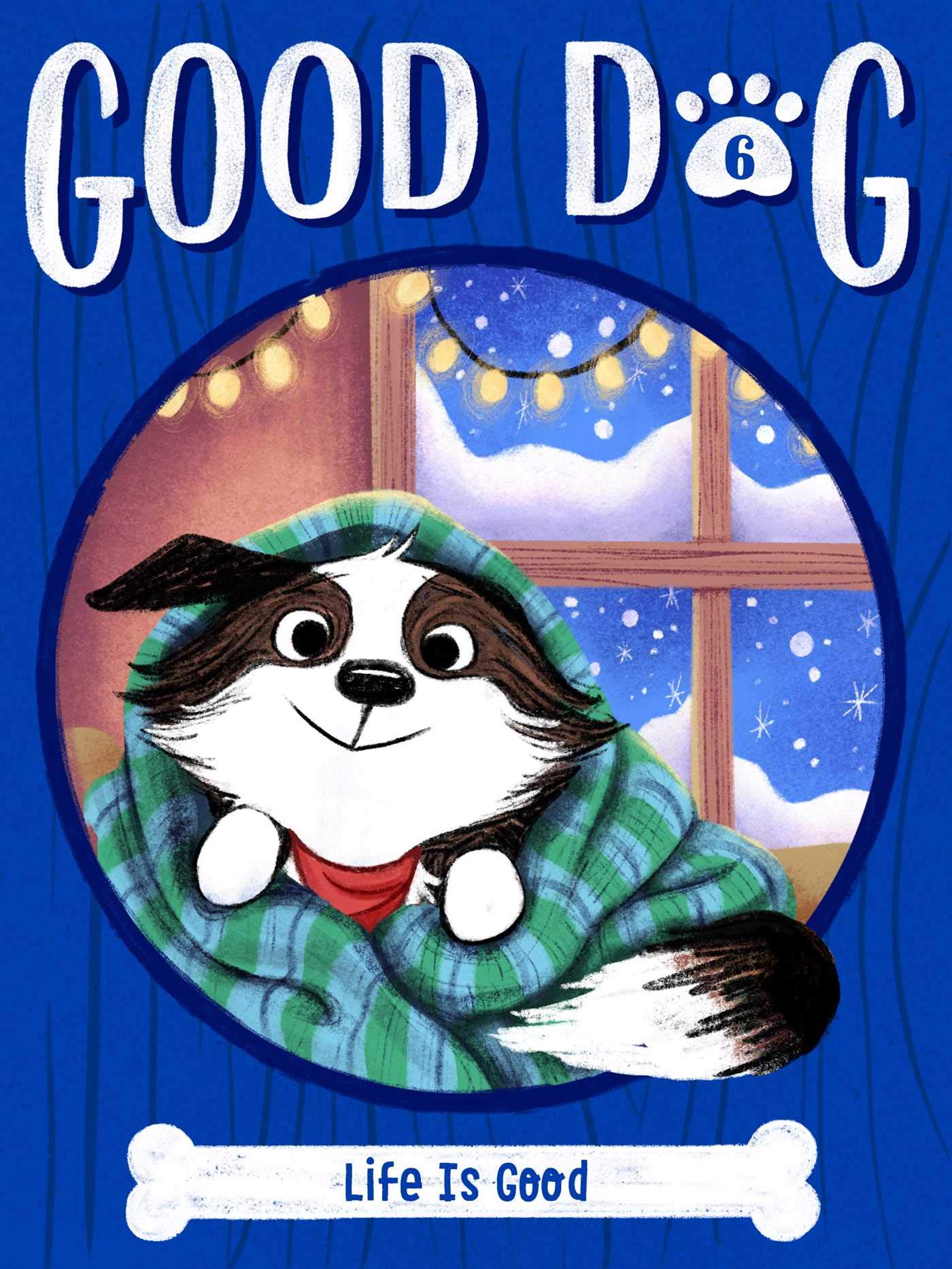 Life Is Good (Good Dog)