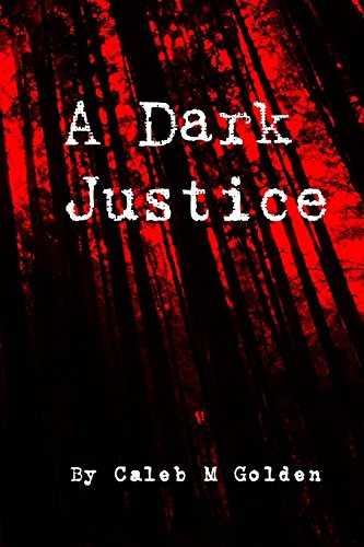 A Dark Justice