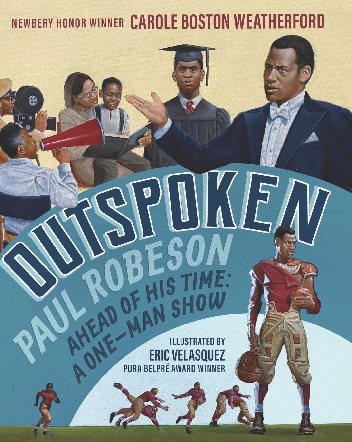 Outspoken: Paul Robeson, Ahead of His Time: A One-Man Show (A Biography Celebrating Black History, Civil Rights, and the Power of Art - For Kids Ages 8-12)
