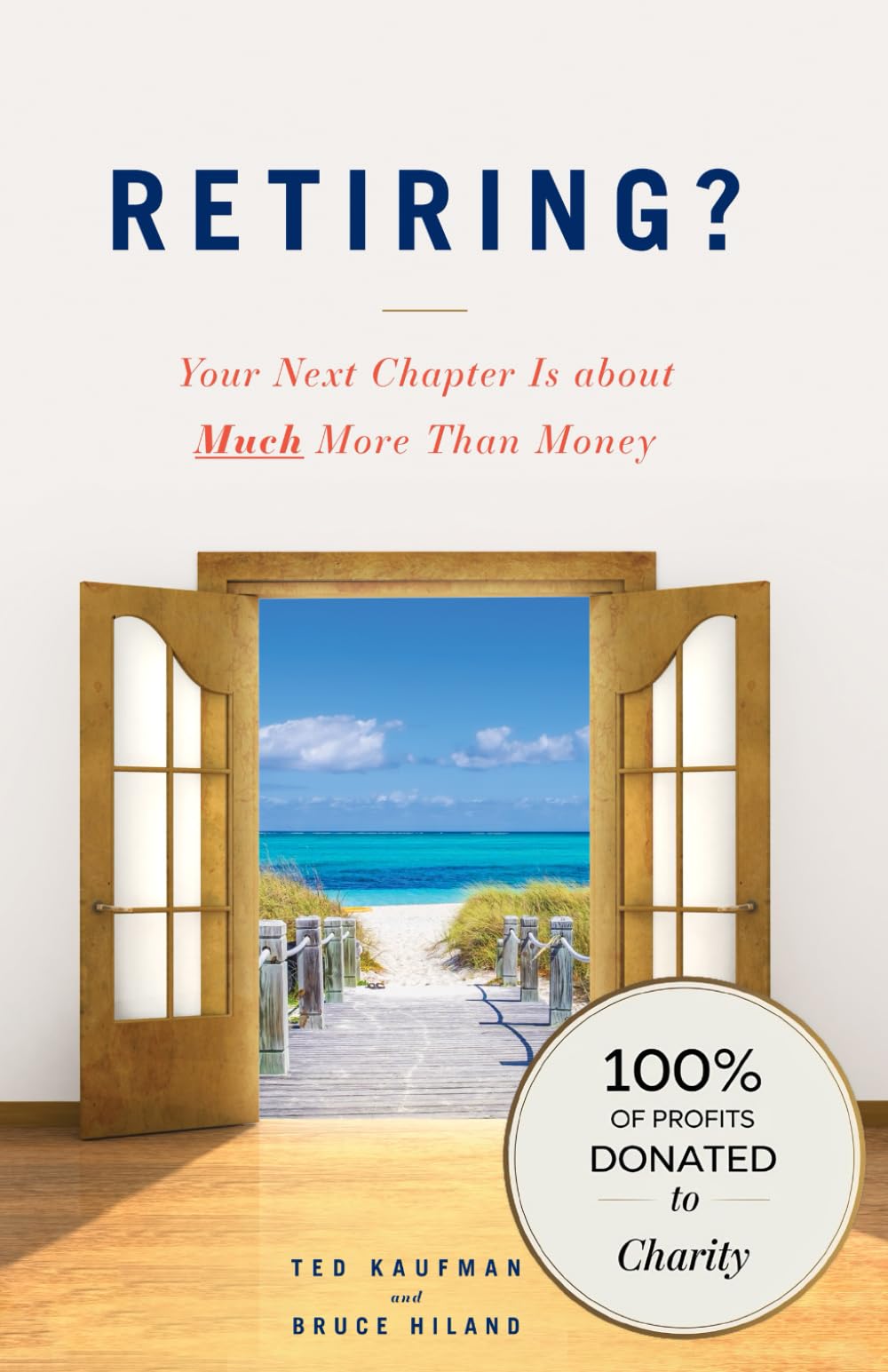 Retiring?: Your Next Chapter Is about Much More Than Money