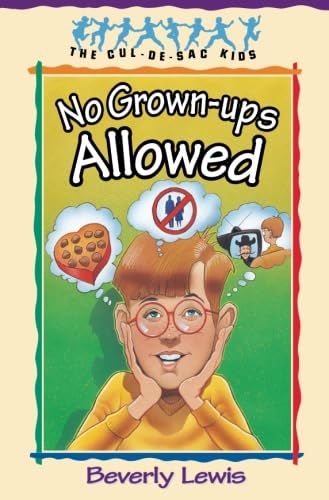 No Grown-Ups Allowed (The Cul-de-Sac Kids #4)