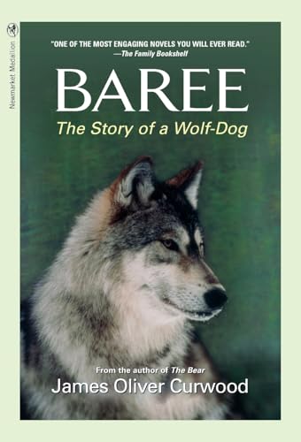 Baree: The Story of a Wolf-Dog (Medallion Editions for Young Readers)