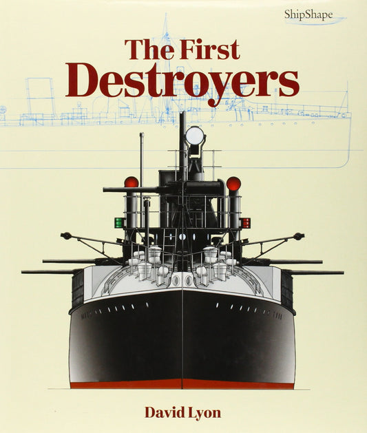 The First Destroyers (ShipShape)