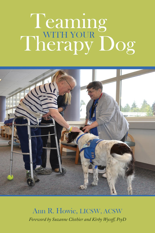 Teaming With Your Therapy Dog (New Directions in the Human-Animal Bond)