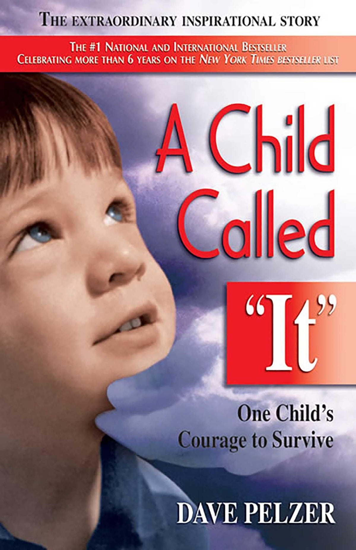 A CHILD CALLED IT: ONE CHILD'S C