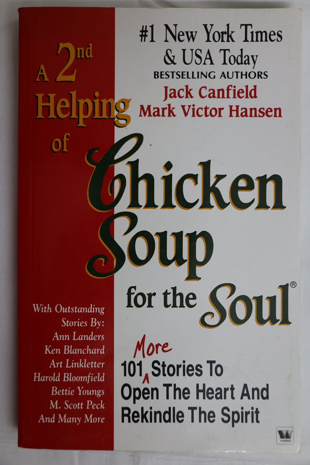 A 2nd Helping of Chicken Soup for the Soul: 101 More Stories to Open the Heart and Rekindle the Spirit