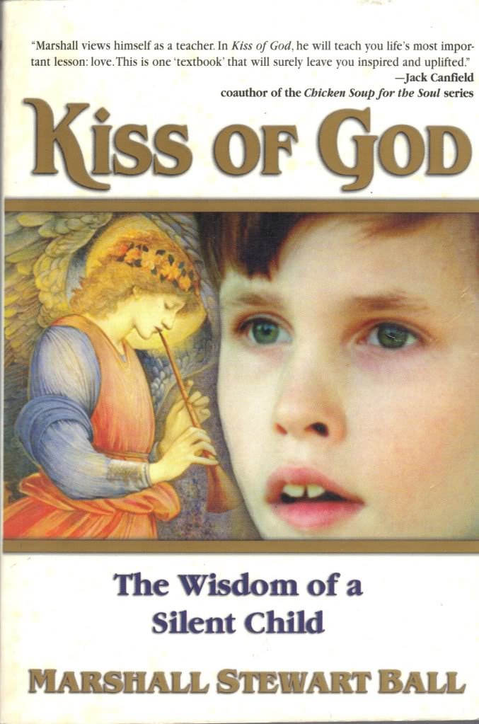 Kiss of God: The Wisdom of a Silent Child