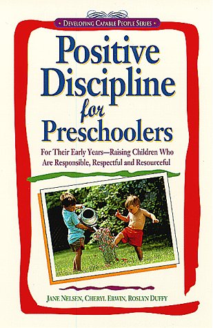 Positive Discipline for Preschoolers