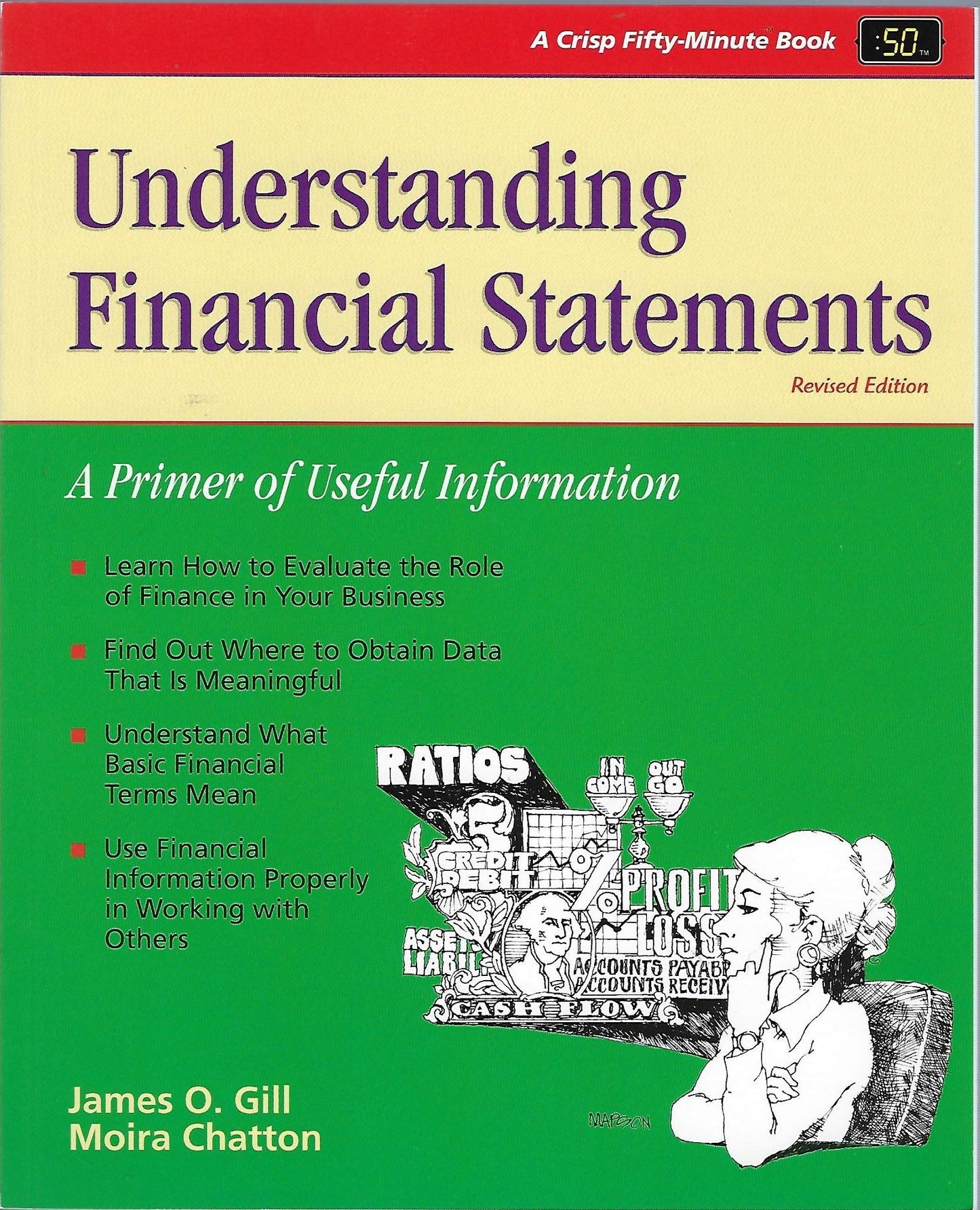 Crisp: Understanding Financial Statements, Revised Edition: A Primer of Useful Information (CRISP FIFTY-MINUTE SERIES)