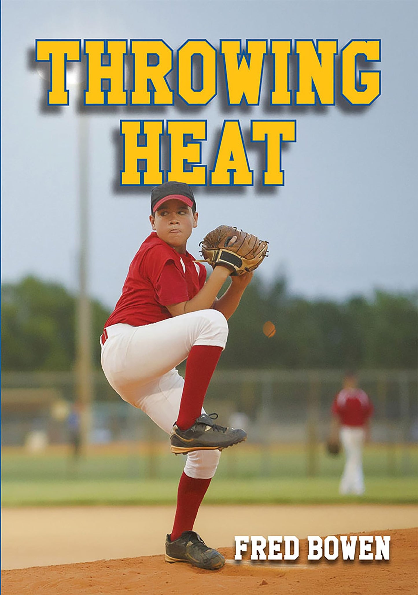 Throwing Heat (Fred Bowen Sports Story Series)