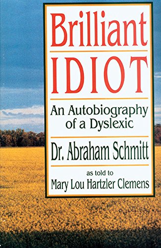 Brilliant Idiot: An Autobiography Of A Dyslexic - 363