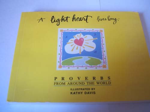 A Light Heart Lives Long