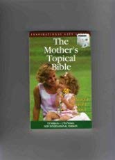 The Mother's Topical Bible: New International Version