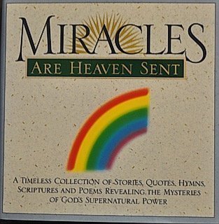 Miracles Are Heaven Sent