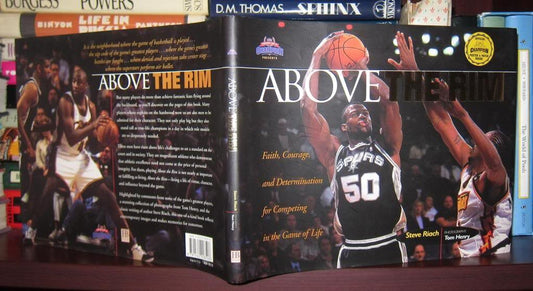 Above the Rim: Facing Life with Faith, Guts, and Determination for Competing in the Game of Life (Heart of a Champion)