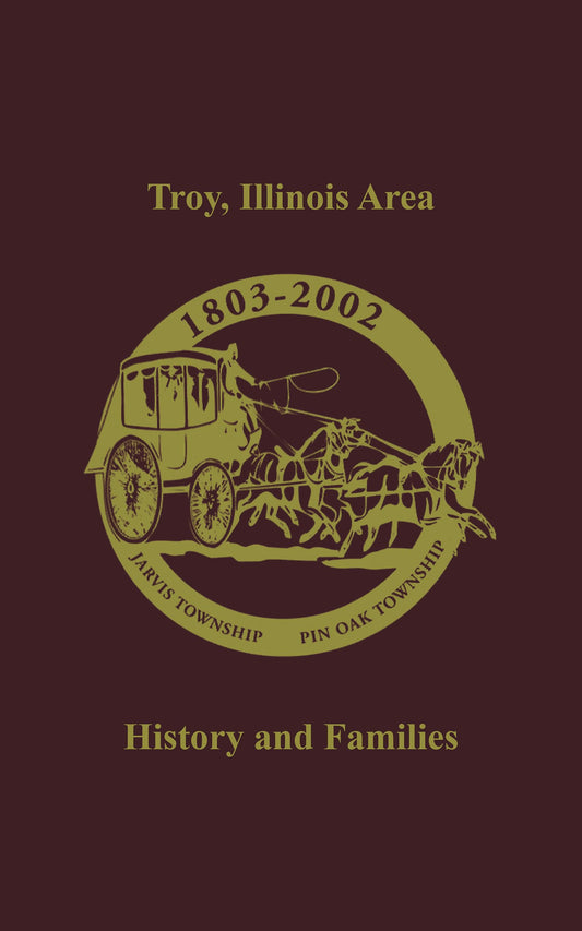 Troy, Illinois Area: History and Families