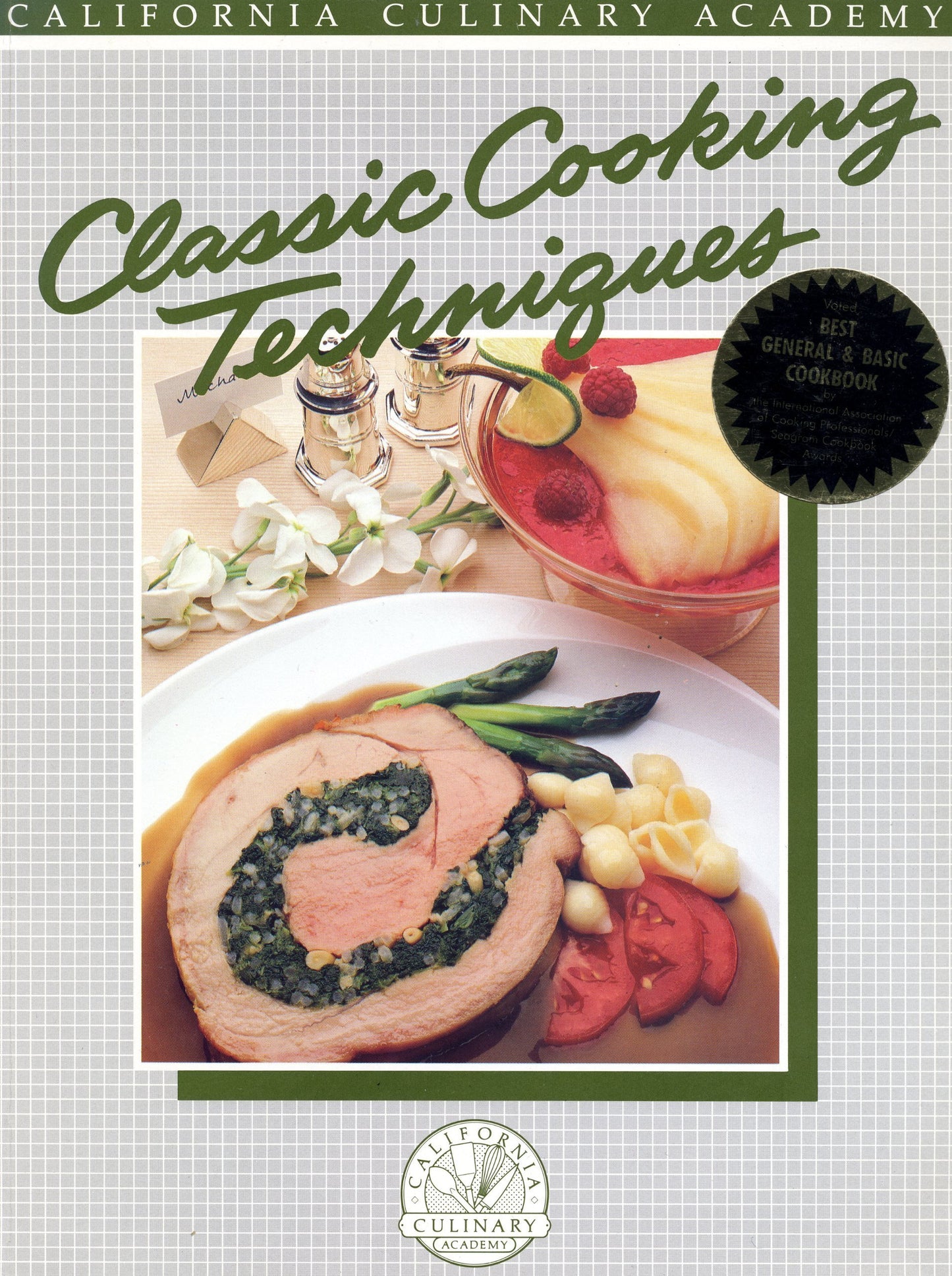 Classic Techniques for Fine Cooking (Cole's Kitchen Arts)