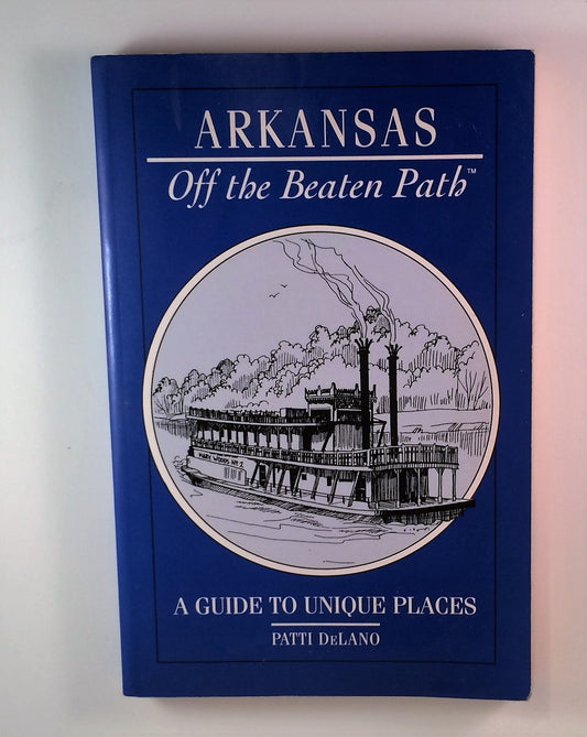 Arkansas--Off the Beaten Path: A Guide to Unique Places
