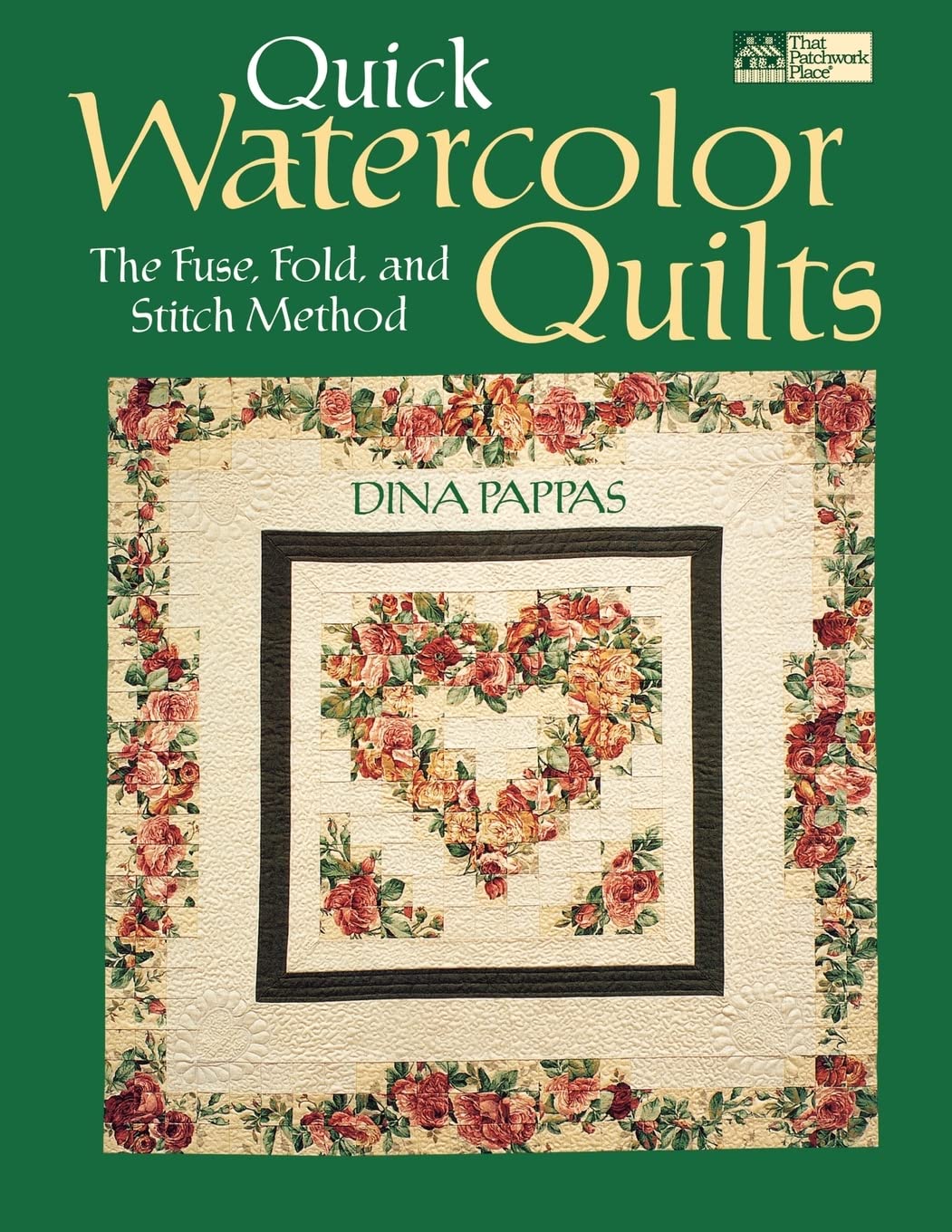 QUICK WATERCOLOR QUILTS: THE FUS