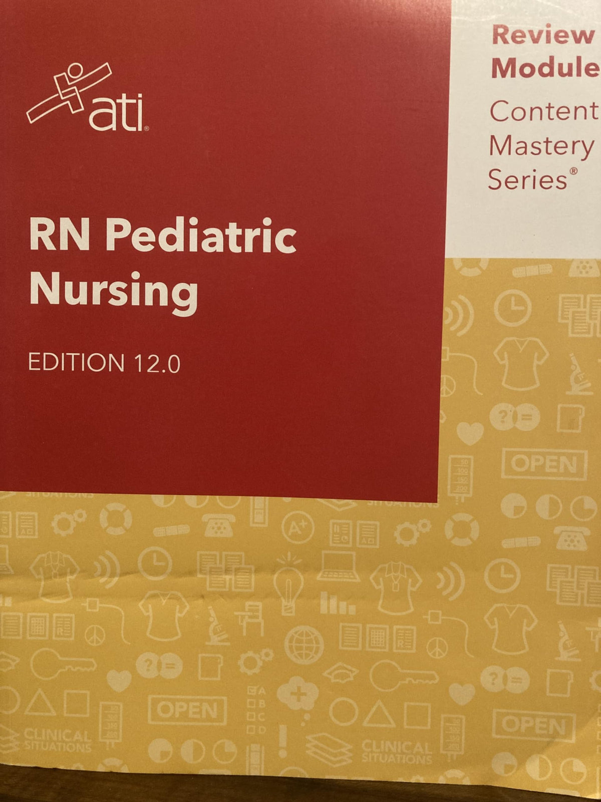 RN Pediatric Nursing Edition 12.0 ATI Review Module Content Mastery Series