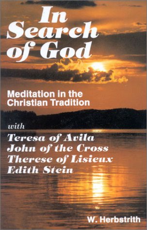 In Search of God: Meditation in the Christian Tradition