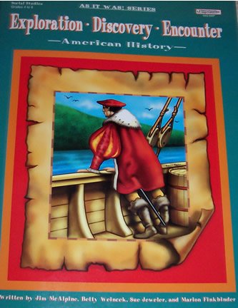 Exploration Discovery Encounter American History (As It Was!)