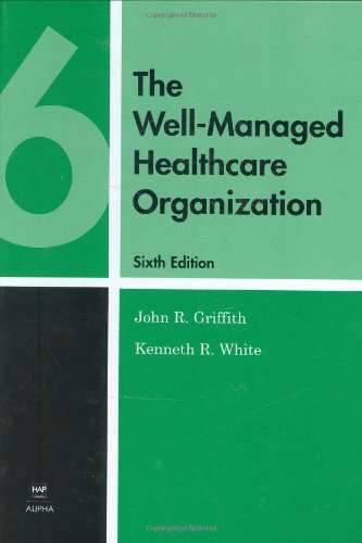 The Well-Managed Healthcare Organization