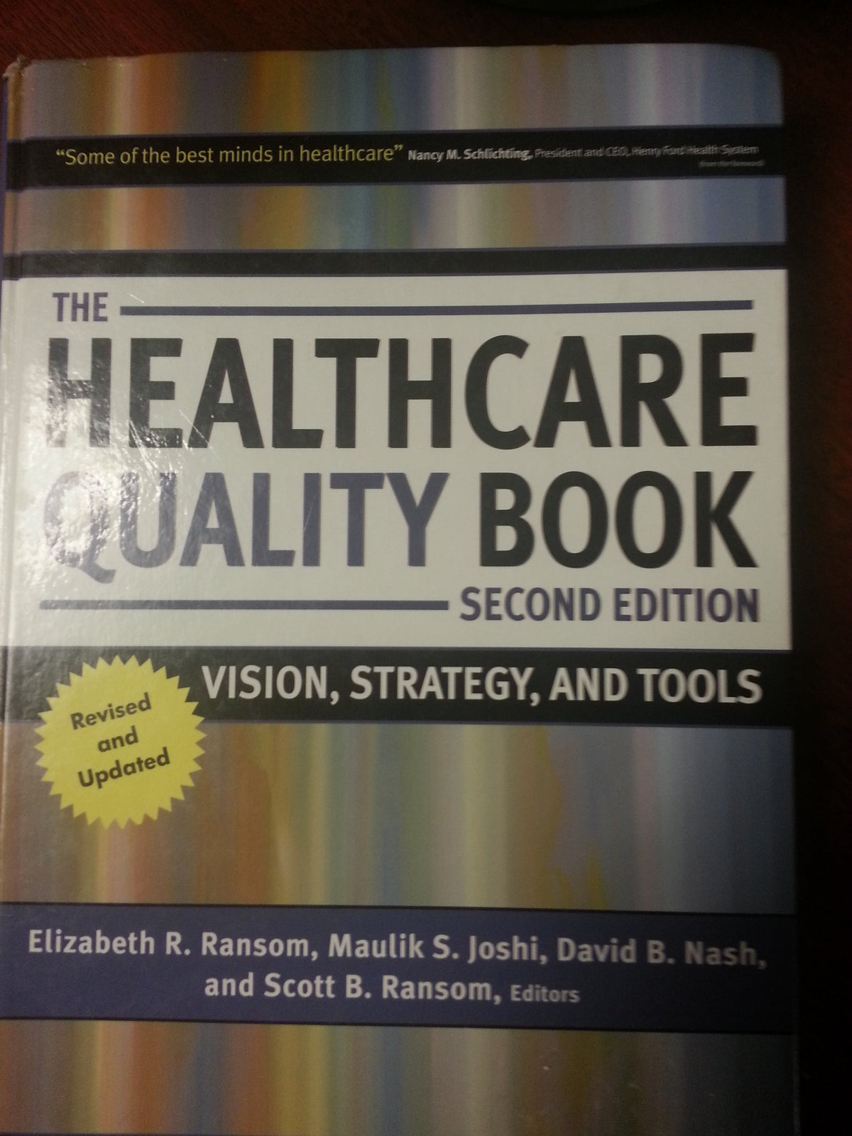 The Healthcare Quality Book: Vision, Strategy, and Tools, 2nd Edition
