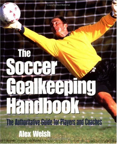 The Soccer Goalkeeping Handbook