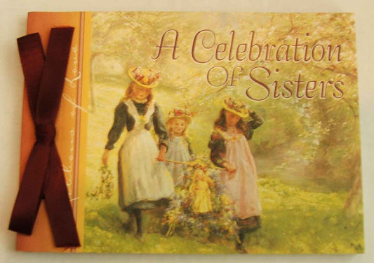 A Celebration of Sisters (Ribbons of Love)