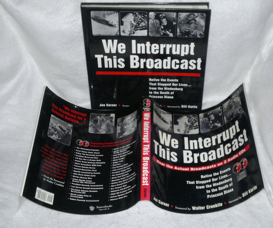 We Interrupt This Broadcast: Relive the Events That Stopped Our Lives...from the Hindenburg to the Death of Princess Diana (book with 2 audio CDs)