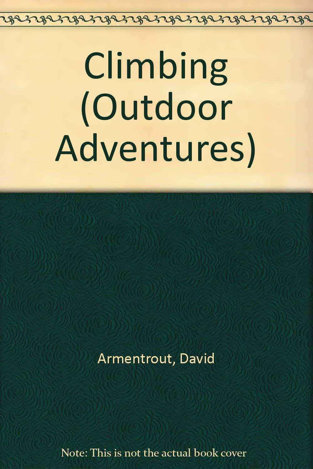 Climbing (Outdoor Adventures)